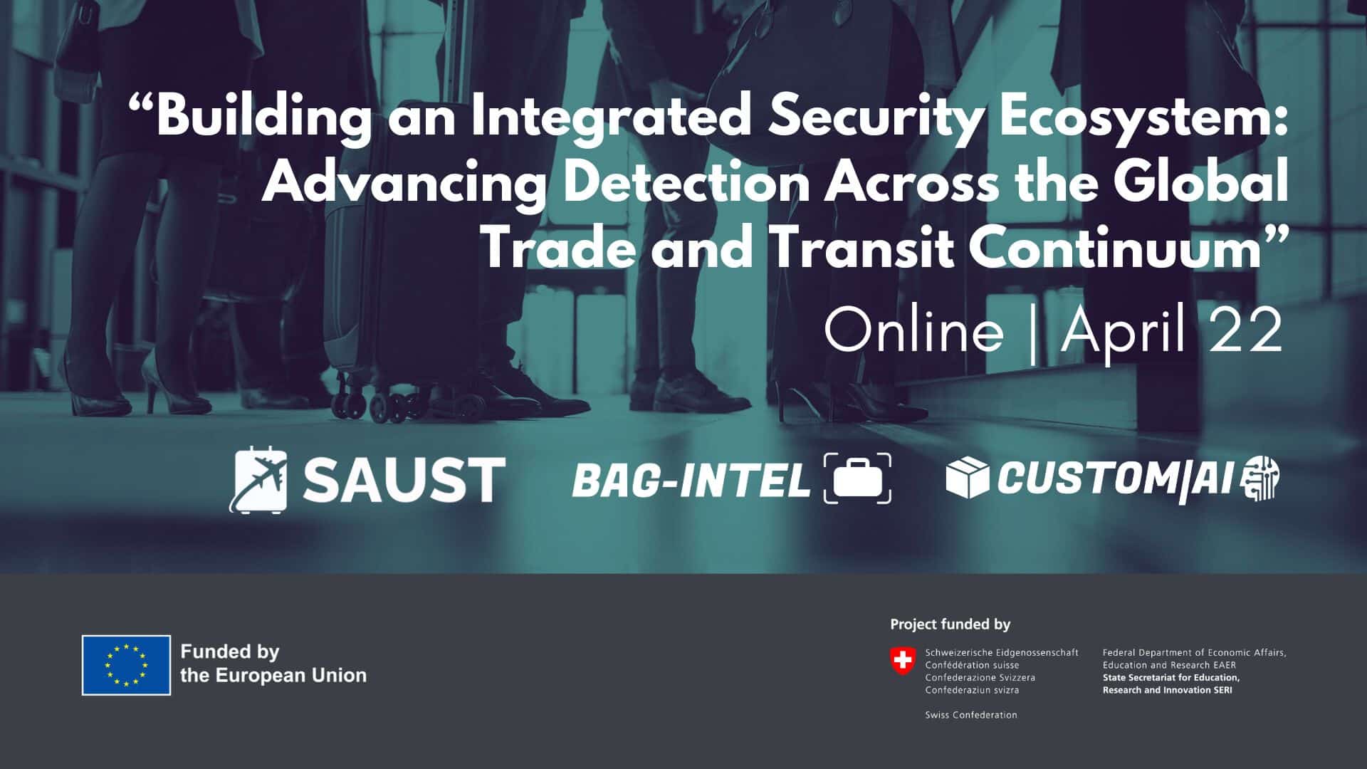 Banner for the event “Building an Integrated Security Ecosystem: Advancing Detection Across the Global Trade and Transit Continuum”